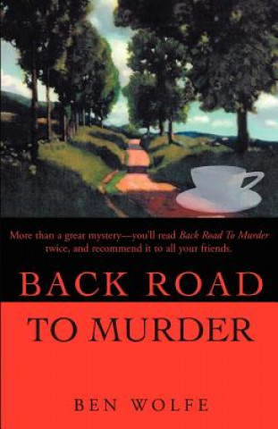 Buch Back Road To Murder Ben Wolfe