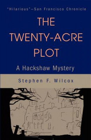 Knjiga Twenty-Acre Plot Stephen F Wilcox
