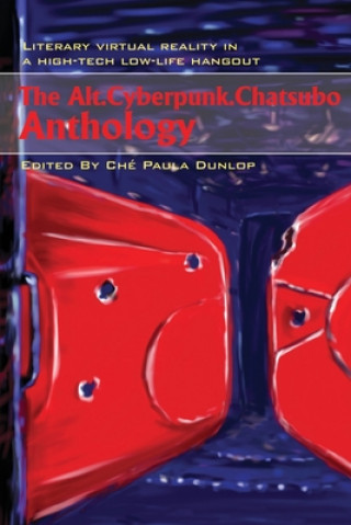 Carte Alt.Cyberpunk.Chatsubo Anthology Che Paula Dunlop