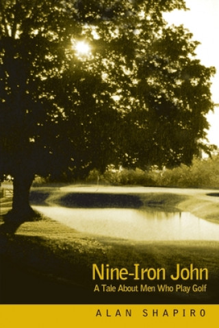 Könyv Nine-Iron John Shapiro