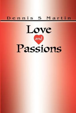 Carte Love and Passions Dennis S Martin