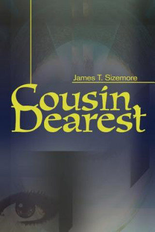 Knjiga Cousin, Dearest James T Sizemore