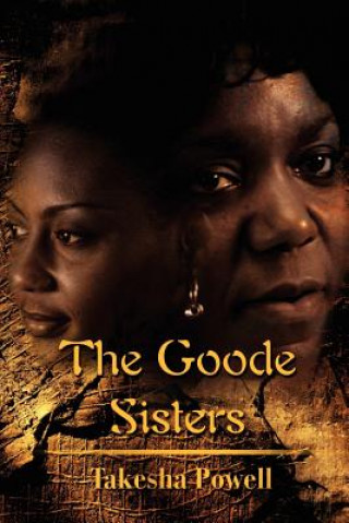 Kniha Goode Sisters Takesha D Powell