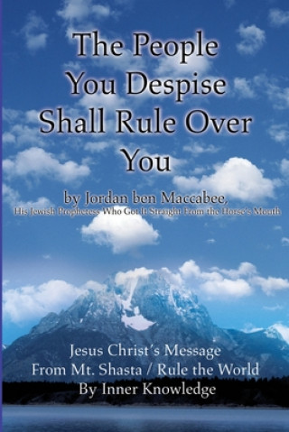 Libro People You Despise Shall Rule Over You Jordan Ben Maccabee