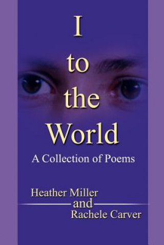 Kniha I to the World Heather R Miller