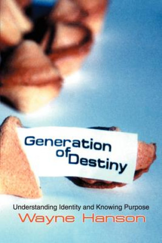 Kniha Generation of Destiny Wayne C Hanson