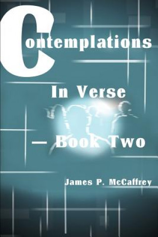 Kniha Contemplations In Verse - Book Two James P McCaffrey