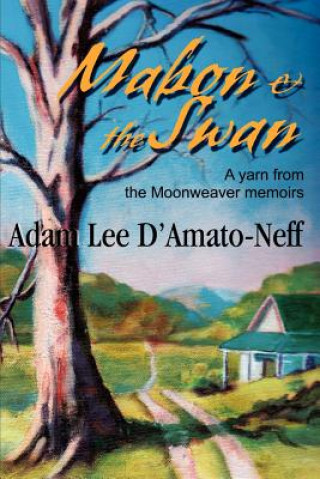 Książka Mabon & the Swan Adam Lee D'Amato-Neff