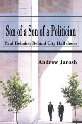 Książka Son of a Son of a Politician Andrew Jarosh