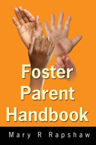 Knjiga Foster Parent Handbook Mary R Rapshaw