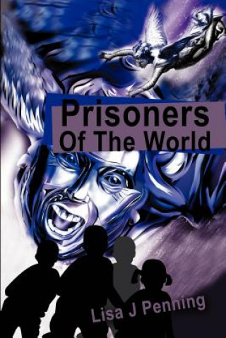 Carte Prisoners Of The World Lisa J Penning