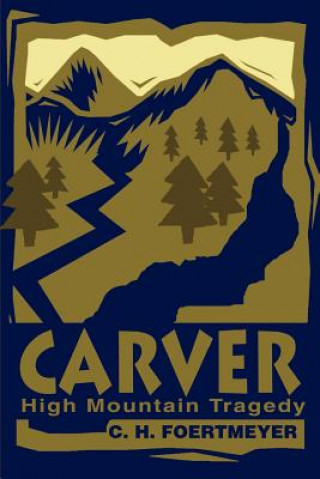 Kniha Carver C H Foertmeyer