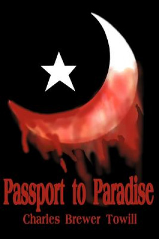 Knjiga Passport to Paradise Charles B Towill