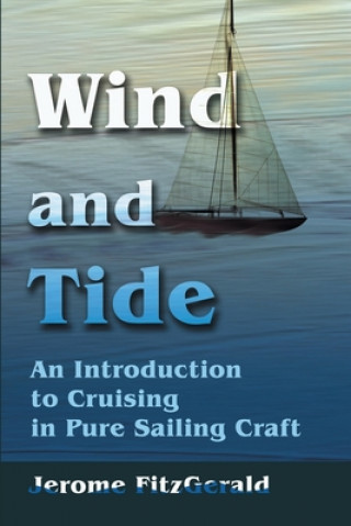 Knjiga Wind and Tide Jerome W Fitzgerald