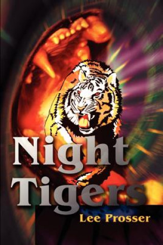 Kniha Night Tigers Lee Prosser