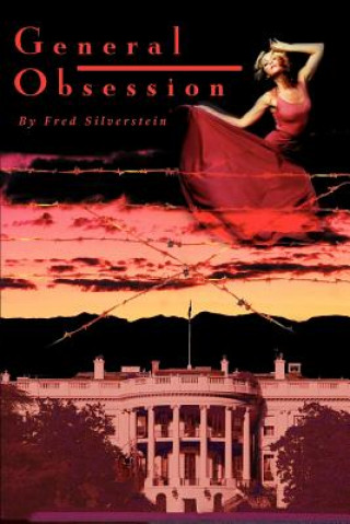 Knjiga General Obsession Fred Silverstein