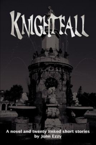 Knjiga Knightfall John Ezzy