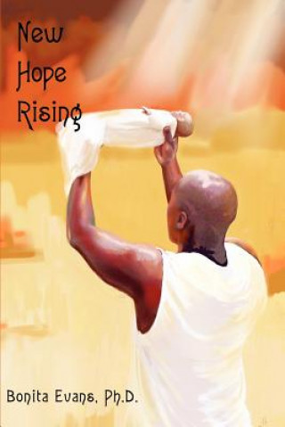 Book New Hope Rising Bonita D Evans