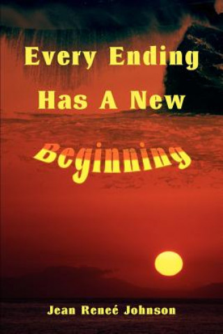 Knjiga Every Ending Has A New Beginning Jean R Johnson