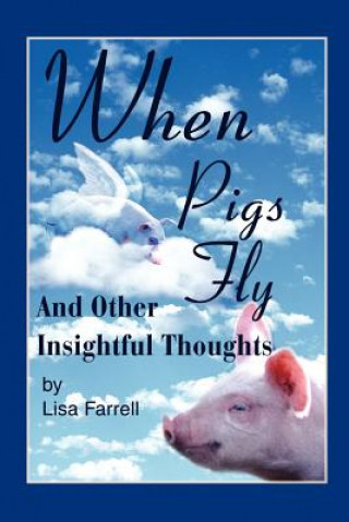 Könyv When Pigs Fly Lisa G Farrell