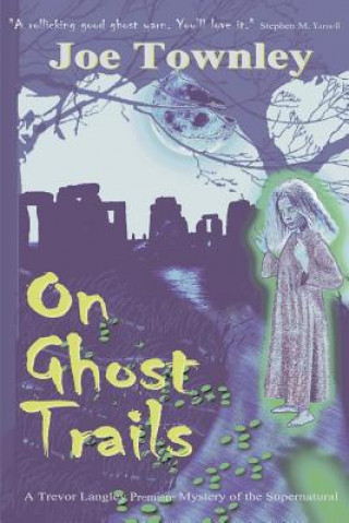 Libro On Ghost Trails Joe Townley