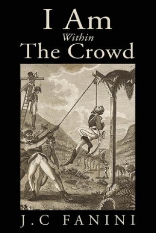 Książka I Am Within The Crowd J C Fanini