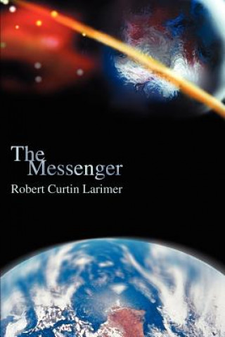 Knjiga Messenger Bob Larimer