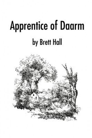 Kniha Apprentice of Daarm Brett A Hall