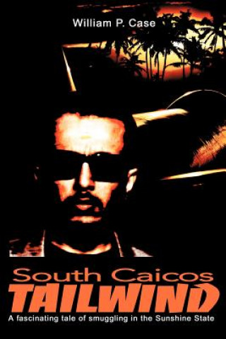 Libro South Caicos Tailwind William P Case