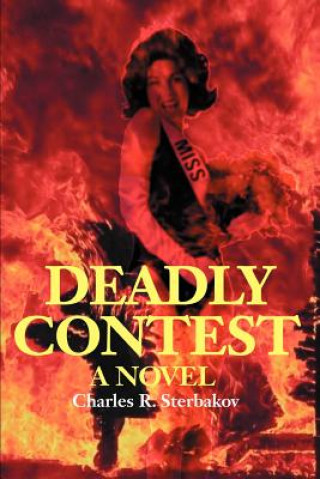 Kniha Deadly Contest Charles R Sterbakov