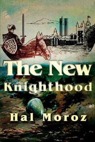 Libro New Knighthood Hal Moroz