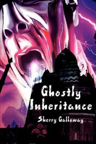 Kniha Ghostly Inheritance Sherry M Galloway