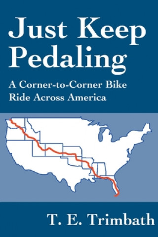 Book Just Keep Pedaling T E Trimbath