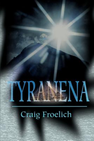 Knjiga Tyranena Craig Froelich