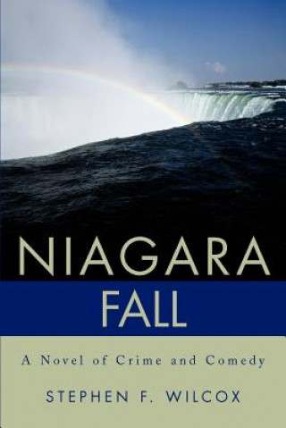 Книга Niagara Fall Stephen F Wilcox