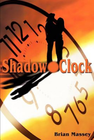 Kniha Shadow Clock Brian A Massey