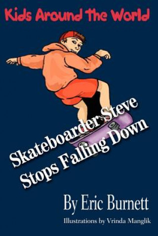 Carte Skateboarder Steve Stops Falling Down Eric Burnett