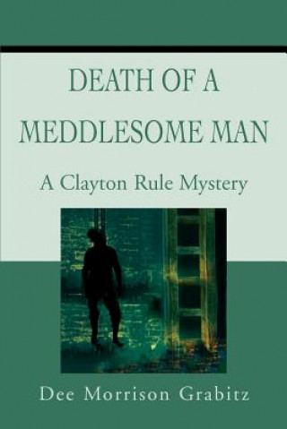 Książka Death Of A Meddlesome Man Dee Morrison Grabitz