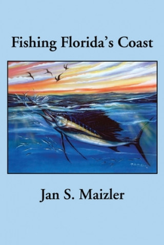 Knjiga Fishing Florida's Coast Maizler