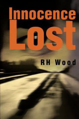 Könyv Innocence Lost Rh Wood