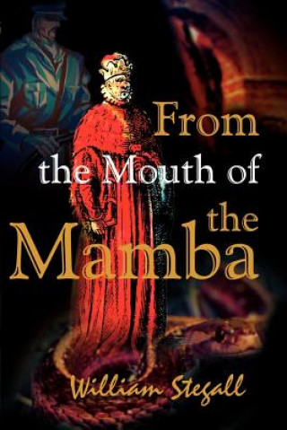 Knjiga From the Mouth of the Mamba William R Stegall