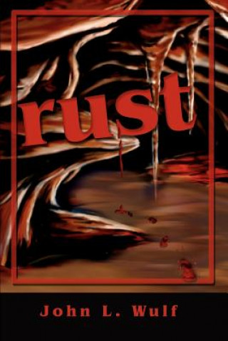 Knjiga rust John L Wulf