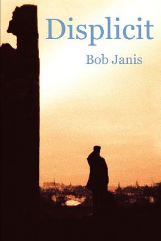 Könyv Displicit Bob Janis