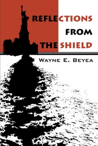 Kniha Reflections From The Shield Wayne E Beyea