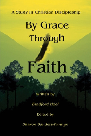 Könyv By Grace Through Faith Bradford Hoel
