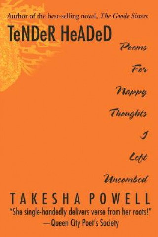 Книга TeNDeR HeADeD Takesha D Powell