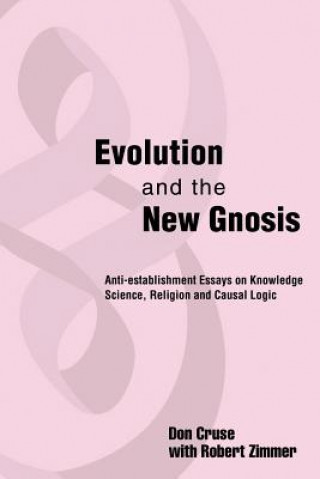 Kniha Evolution and the New Gnosis Don I Cruse