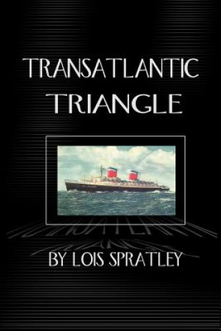 Книга Transatlantic Triangle Lois Spratley