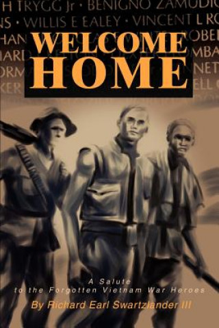 Buch Welcome Home Richard E Swartzlander