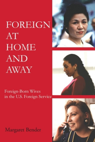 Kniha Foreign at Home and Away Margaret Bender